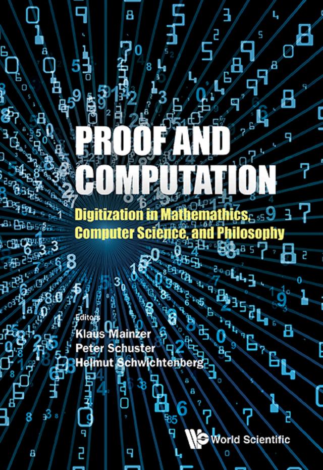PROOF AND COMPUTATION by Helmut Schwichtenberg, Klaus Mainzer, Peter Michael Schuster