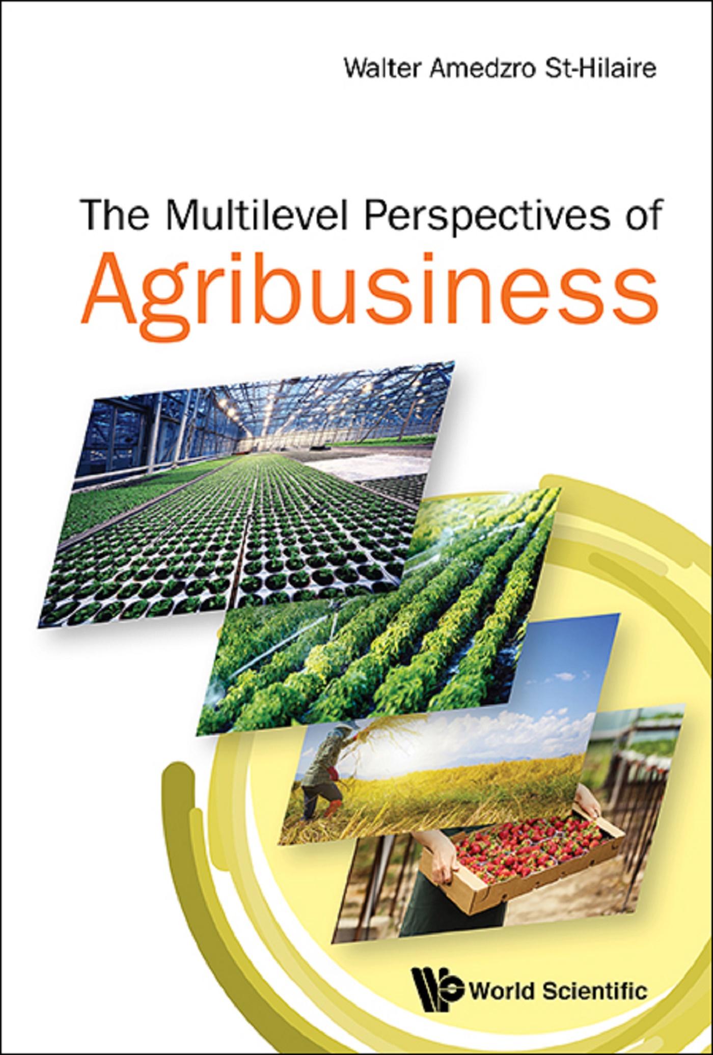 MULTI-LEVEL PERSPECTIVES OF AGRIBUSINESS, THE