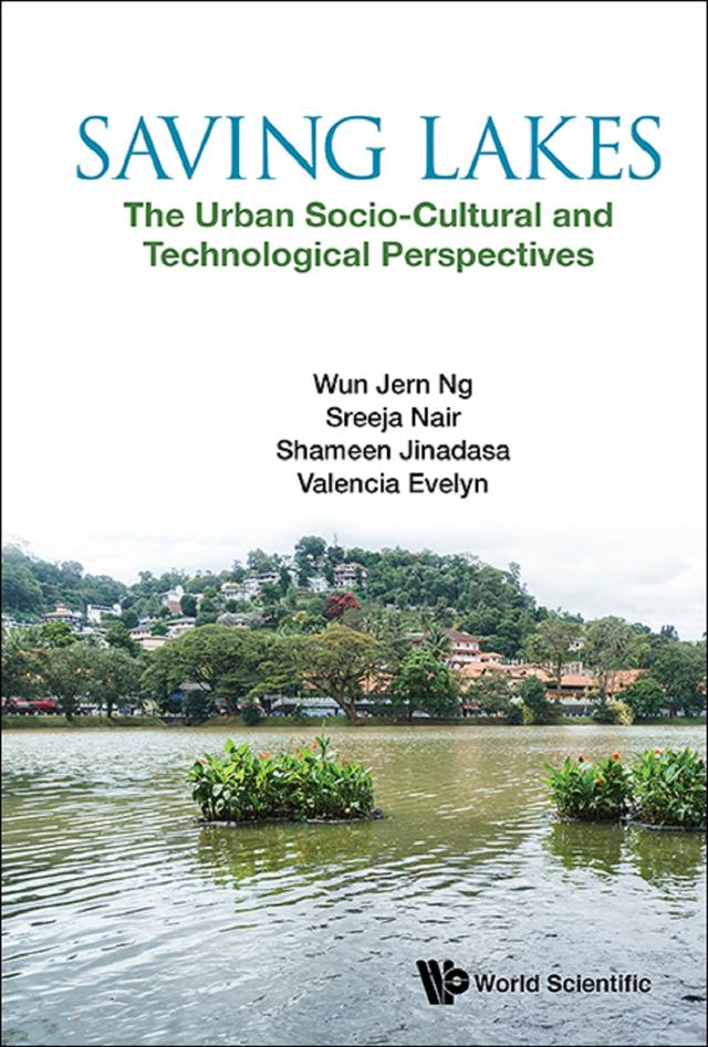 SAVING LAKES by Evelyn Valencia, K B Shameen N Jinadasa, Sreeja Nair, Wun Jern Ng