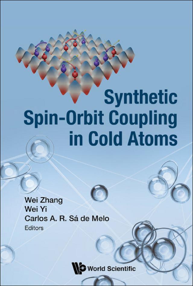 SYNTHETIC SPIN-ORBIT COUPLING IN COLD ATOMS by Wei Zhang