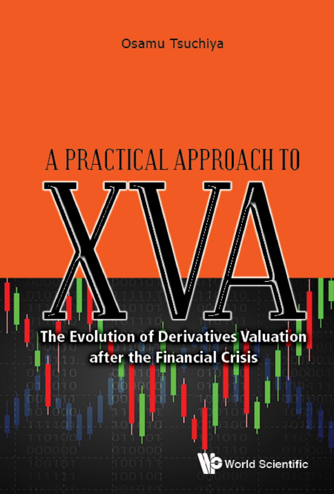 PRACTICAL APPROACH TO XVA, A