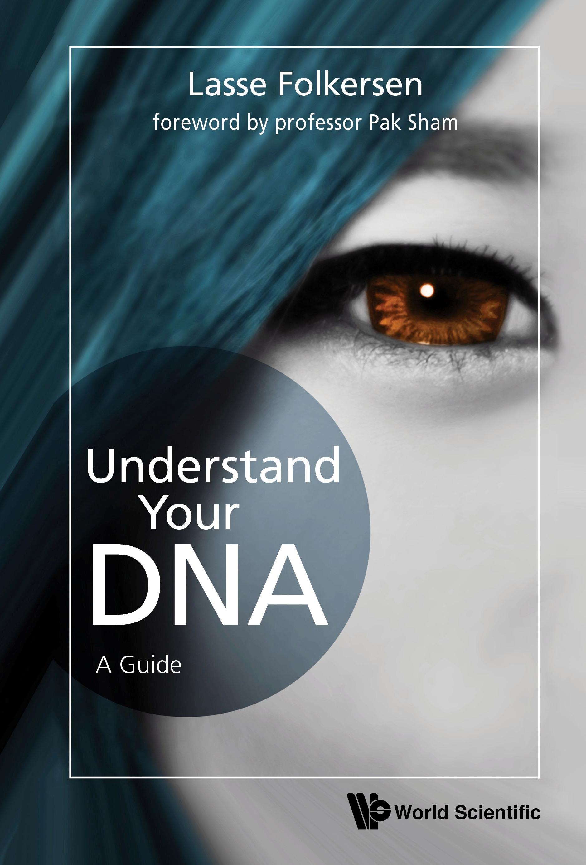 UNDERSTAND YOUR DNA: A GUIDE