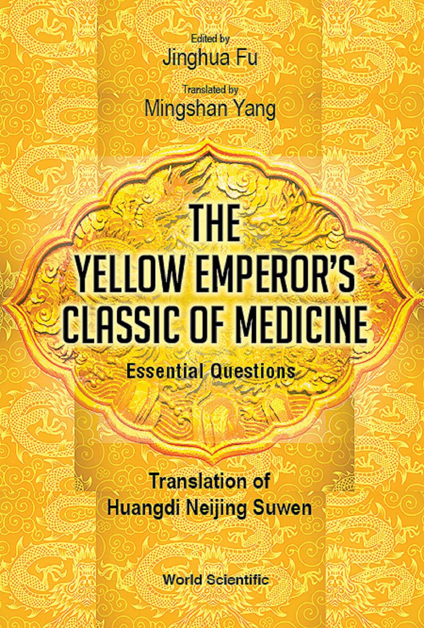 YELLOW EMPEROR'S CLASSIC OF MEDICINE ESSENTIAL QUESTIONS