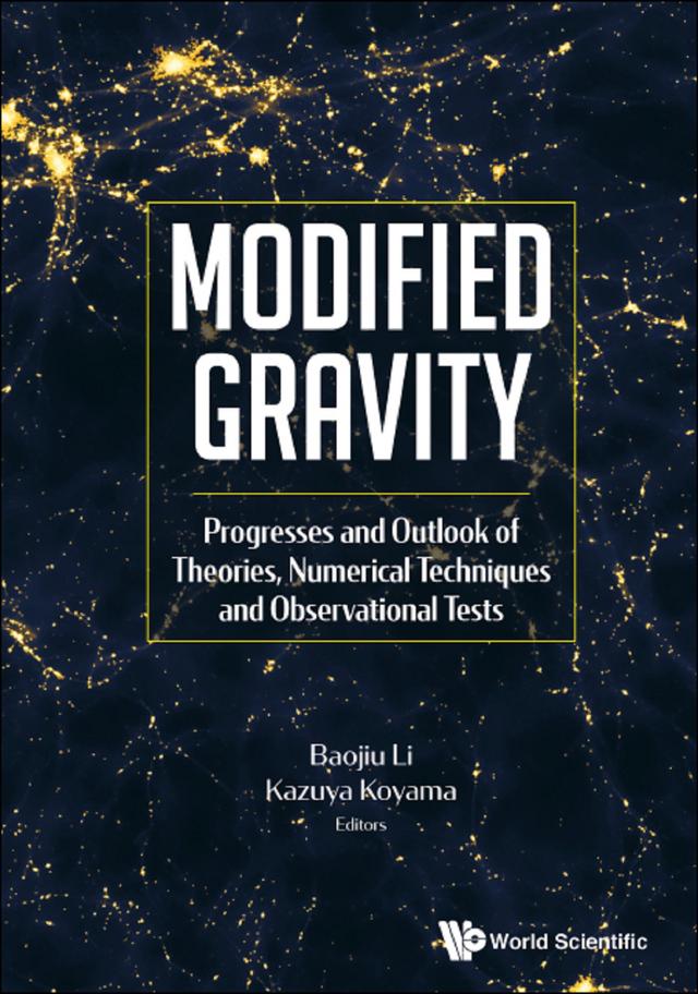 MODIFIED GRAVITY by Baojiu Li, Kazuya Koyama