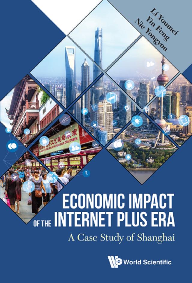 ECONOMIC IMPACT OF THE INTERNET PLUS ERA by Feng Yin, Yongyou Nie, Youmei Li