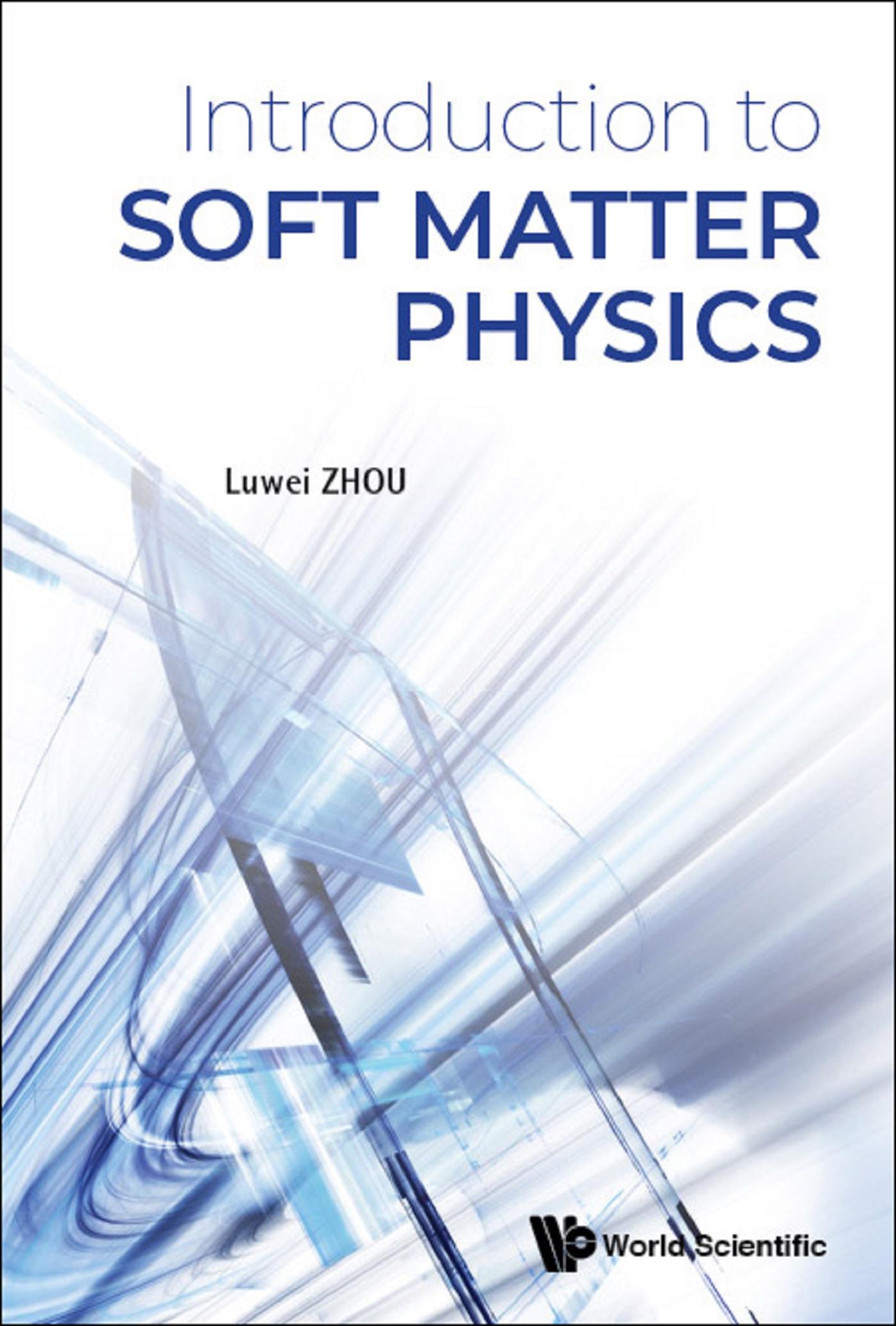 INTRODUCTION TO SOFT MATTER PHYSICS