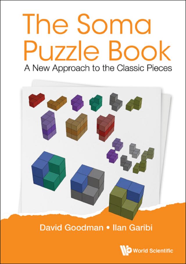 SOMA PUZZLE BOOK, THE: A NEW APPROACH TO THE CLASSIC PIECES by David Hillel Goodman, Ilan Garibi