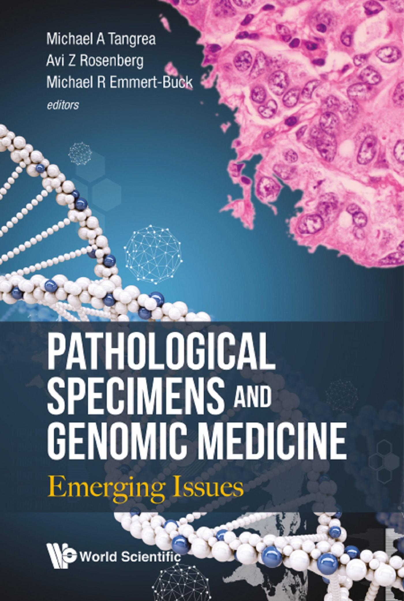 PATHOLOGICAL SPECIMENS AND GENOMIC MEDICINE