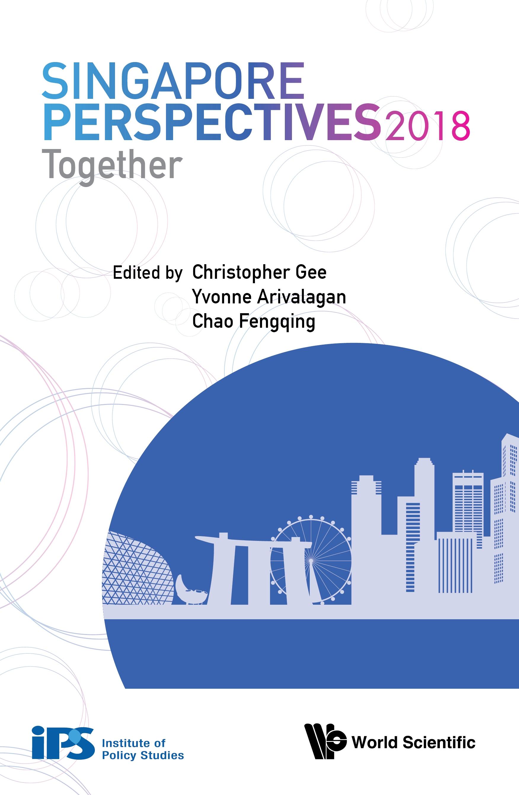 SINGAPORE PERSPECTIVES 2018: TOGETHER