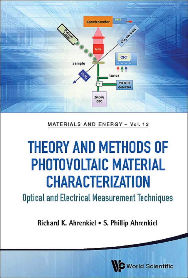 THEORY AND METHODS OF PHOTOVOLTAIC MATERIAL CHARACTERIZATION by Richard K Ahrenkiel, S Phillip Ahrenkiel