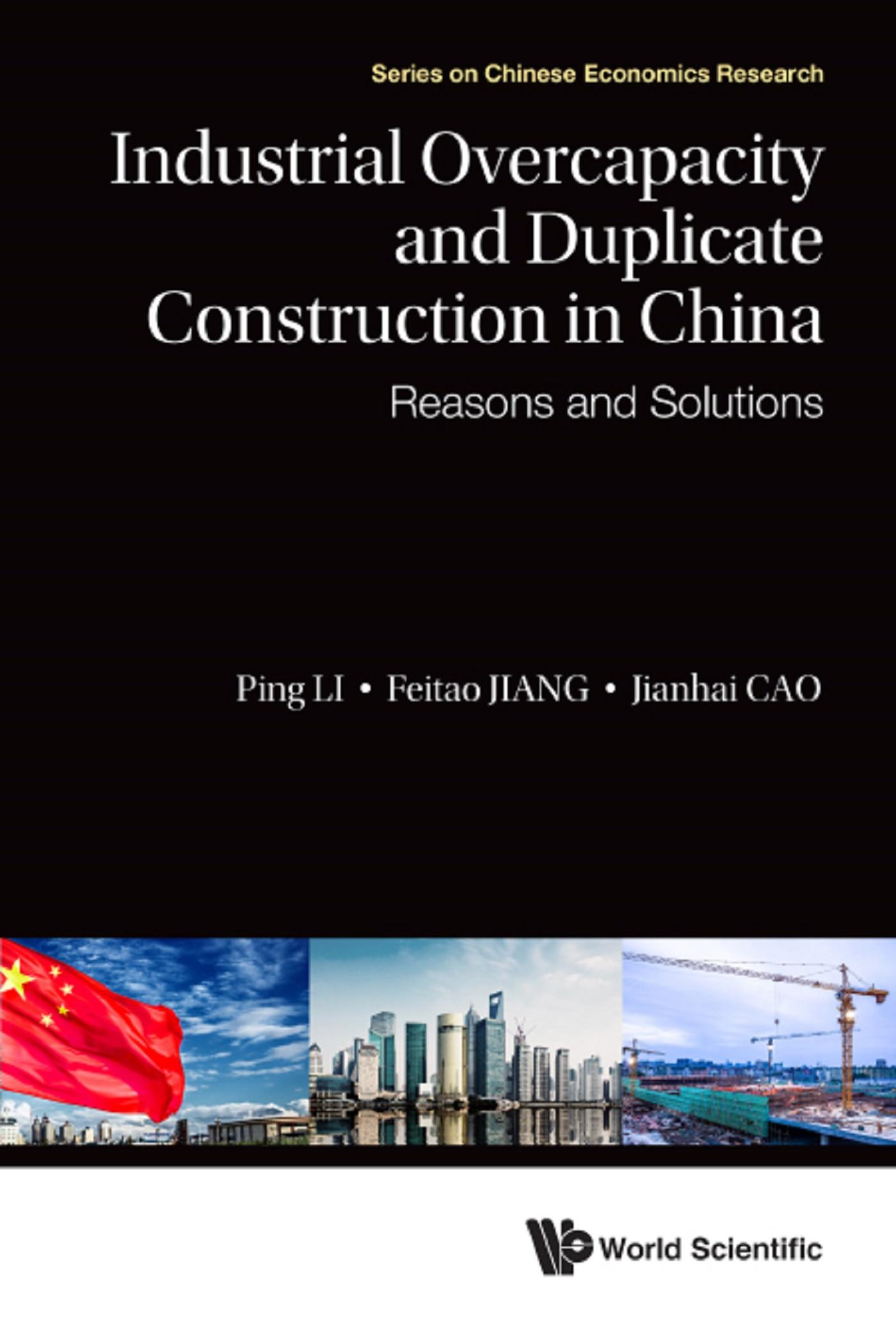 INDUSTRIAL OVERCAPACITY AND DUPLICATE CONSTRUCTION IN CHINA