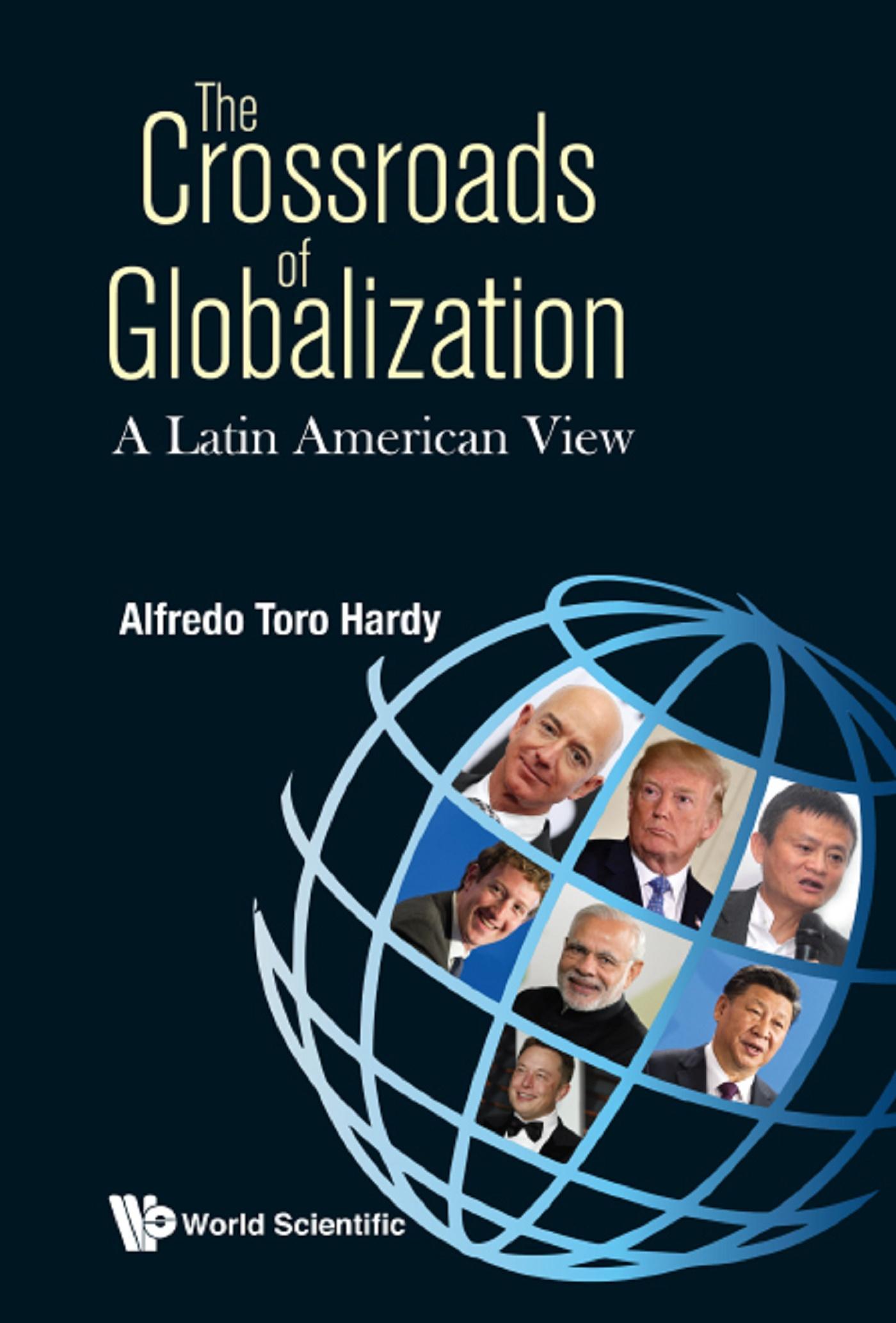 CROSSROADS OF GLOBALIZATION, THE: A LATIN AMERICAN VIEW