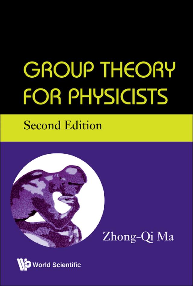 GROUP THEORY FOR PHY (2ND ED) by Zhong-qi Ma