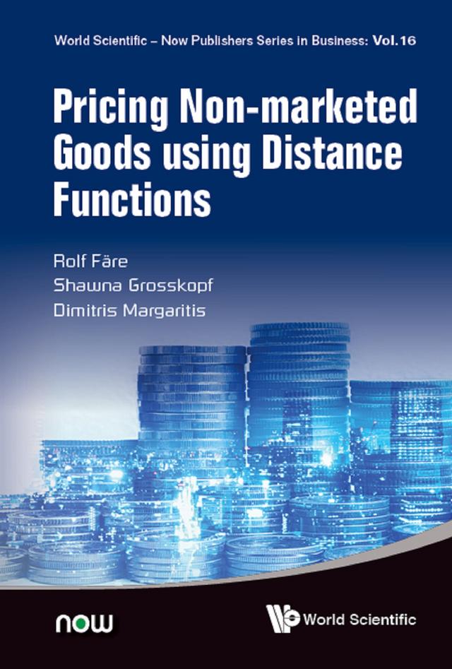 PRICING NON-MARKETED GOODS USING DISTANCE FUNCTIONS by Dimitris Margaritis, Rolf Fare, Shawna Grosskopf