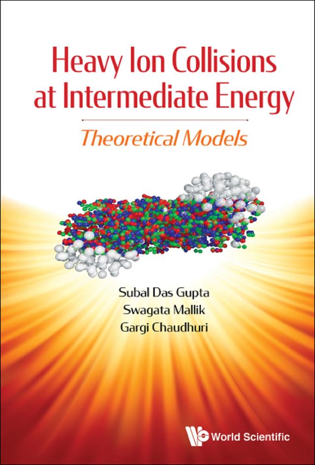 HEAVY ION COLLISIONS AT INTERMEDIATE ENERGY by Gargi Chaudhuri, Subal Dasgupta, Swagata Mallik