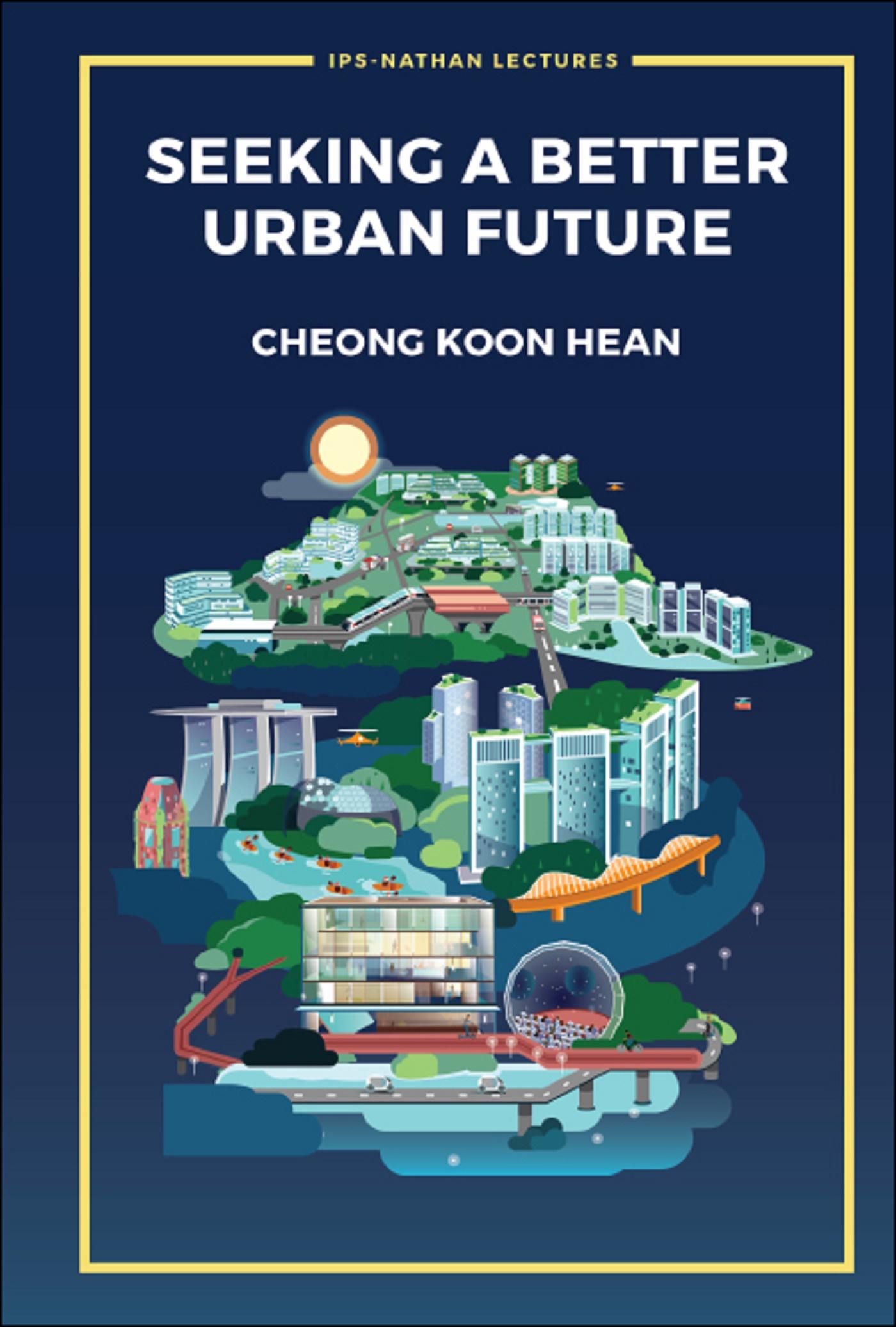 SEEKING A BETTER URBAN FUTURE