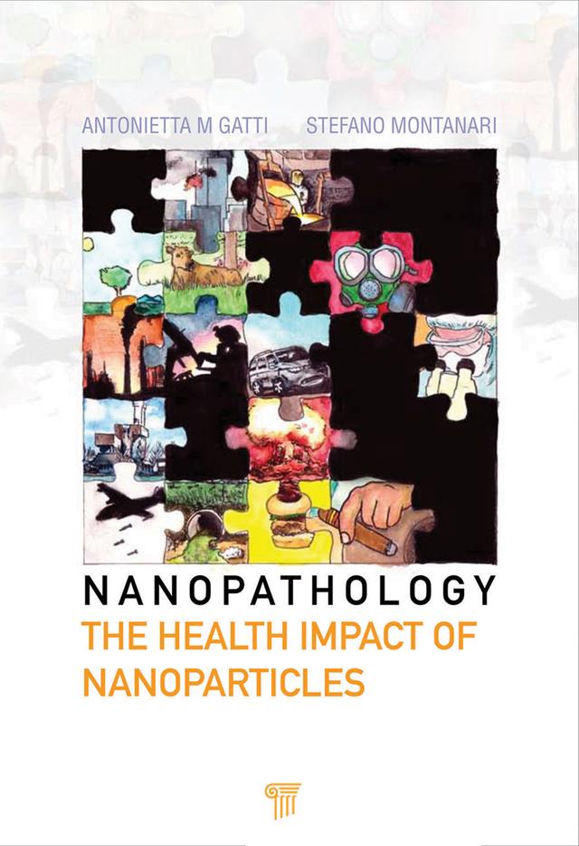 Nanopathology by Antonietta M. Gatti, Stefano Montanari
