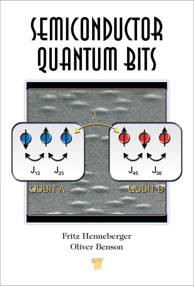 Semiconductor Quantum Bits by Fritz Henneberger, Oliver Benson