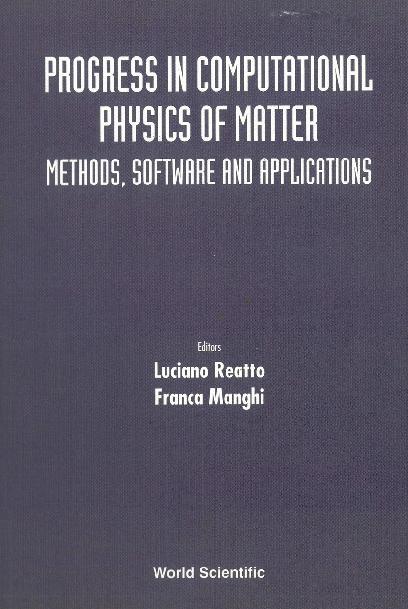 PROGRESS IN COMPUTATIONAL PHYS OF MATTER