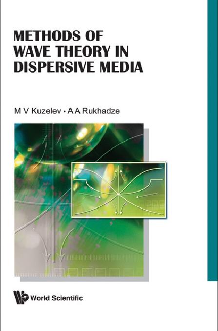 METHODS OF WAVE THEO IN DISPERSIVE MEDIA by Khadin Oleg, Kuzelev Mikhail Victorovich, Rukhadze Anri Amvrosievich
