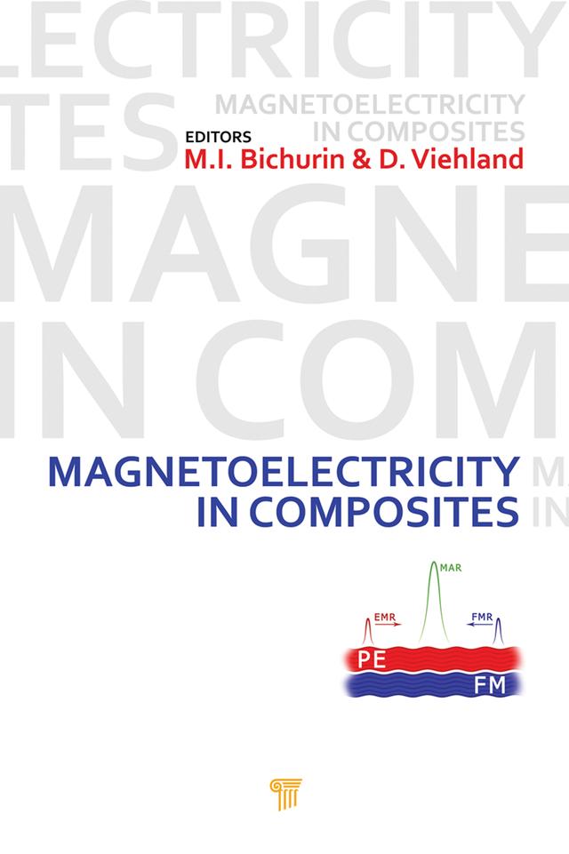 Magnetoelectricity in Composites by Dwight Viehland, Mirza Bichurin