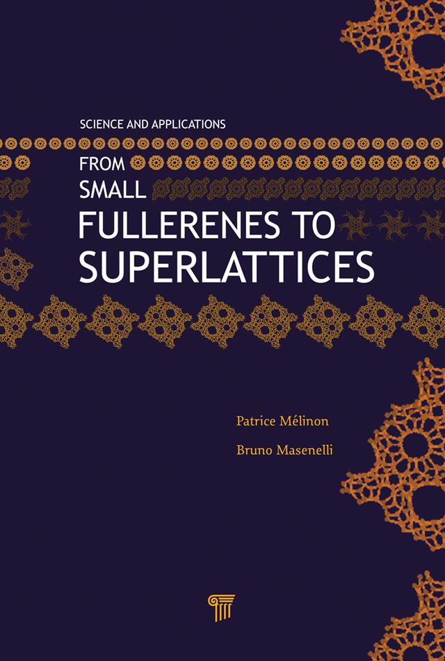 From Small Fullerenes to Superlattices by Bruno Masenelli, Patrice Melinon