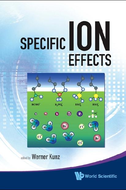 SPECIFIC ION EFFECTS by Kunz Werner