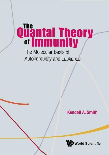 QUANTAL THEORY OF IMMUNITY, THE