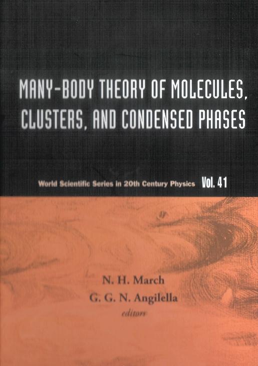 MANY-BODY THEORY OF MOLECULES,CLU..(V41) by Angilella Giuseppe G N, March Norman H
