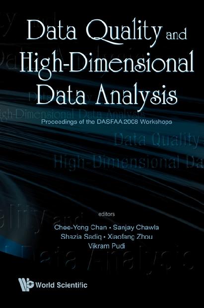 DATA QUALITY & HIGH-DIMENSIONAL DATA... by Chan Chee-yong, Chawla Sanjay, Zhou Shazia W