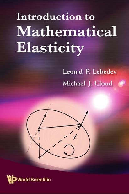 INTRO TO MATHEMATICAL ELASTICITY by Cloud Michael J, Lebedev Leonid P