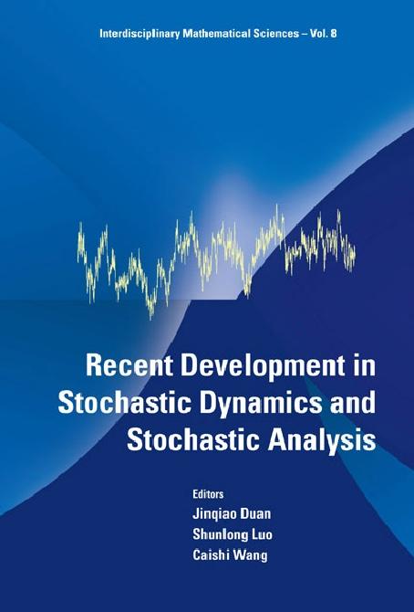 RECENT DEVELOPMENT IN STOCHASTIC...(V8) by Duan Jinqiao, Luo Shunlong, Wang Caishi