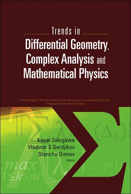 TRENDS IN DIFFERENTIAL GEOMETRY, COMPL.. by Dimiev Stancho, Gerdjikov Vladimir S, Sekigawa Kouei