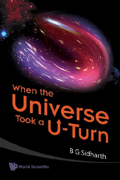 WHEN THE UNIVERSE TOOK A U-TURN by Sidharth B G