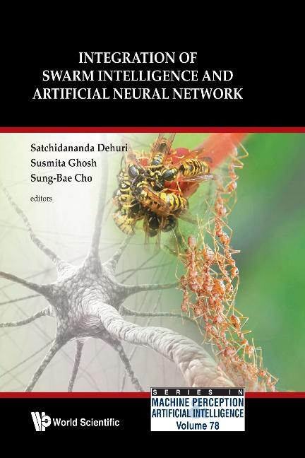 INTEG OF SWARM INTELL & ARTIFI NEUR NETW by Cho Sung-bae, Dehuri Satchidananda, Ghosh Susmita