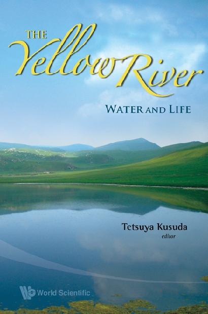 YELLOW RIVER, THE : WATER AND LIFE
