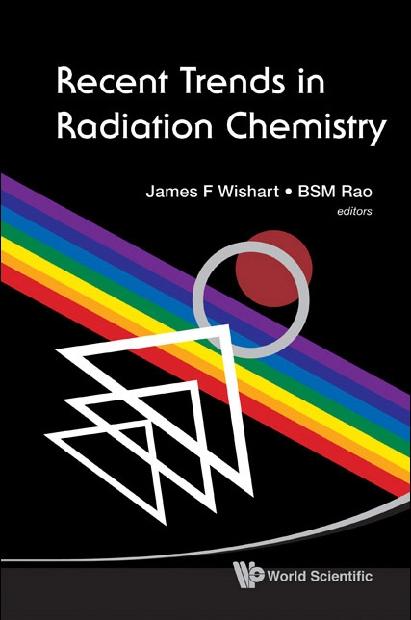 RECENT TRENDS IN RADIATION CHEMISTRY