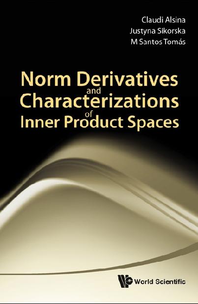 NORM DERIVATIVES & CHARACTERIZATIONS... by Alsina Claudi, Sikorska Justyna, Tomas M Santos