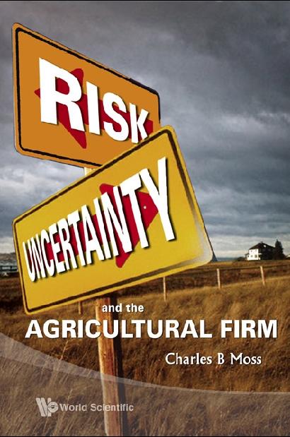 RISK,UNCERTAINTY & THE AGRICULTURAL FIRM
