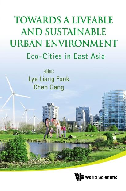 TOWARDS A LIVEABLE AND SUSTAINABLE URBAN ENVIRONMENT