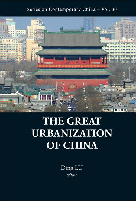 GREAT URBANIZATION OF CHINA, THE by Lu Ding