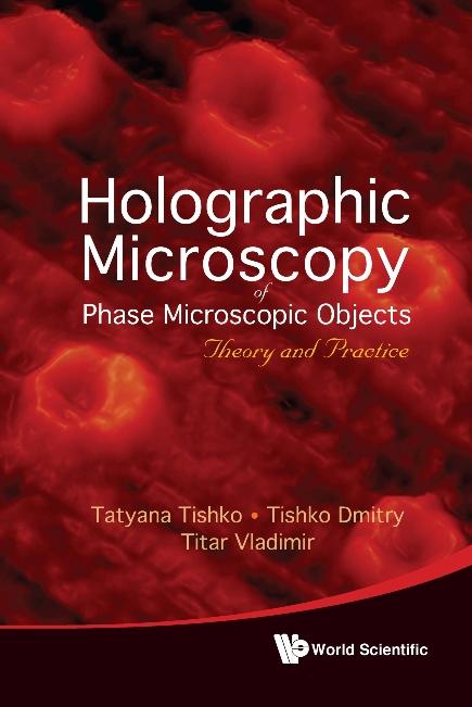 HOLOGRAPHIC MICROSCOPY OF PHASE MICROSCO