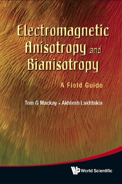 ELECTROMAGNETIC ANISOTROPY& BIANISOTROPY