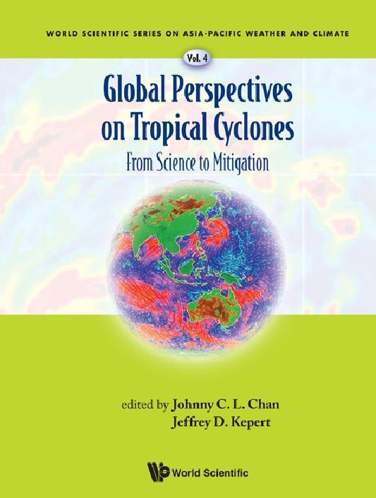 GLOBAL PERSPECTIVES ON TROPICAL CY..(V4) by Chan Johnny C L, Kepert Jeffrey D