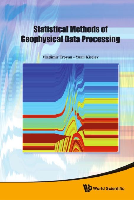 STATIS METHODS OF GEOPHY DATA PROCESSING by Kiselev Yurii, Troyan Vladimir