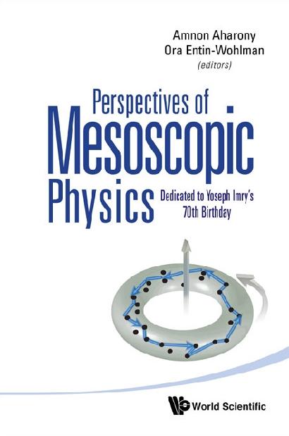 PERSPECTIVES OF MESOSCOPIC PHYSICS by Aharony Amnon, Entin-wohlman Ora