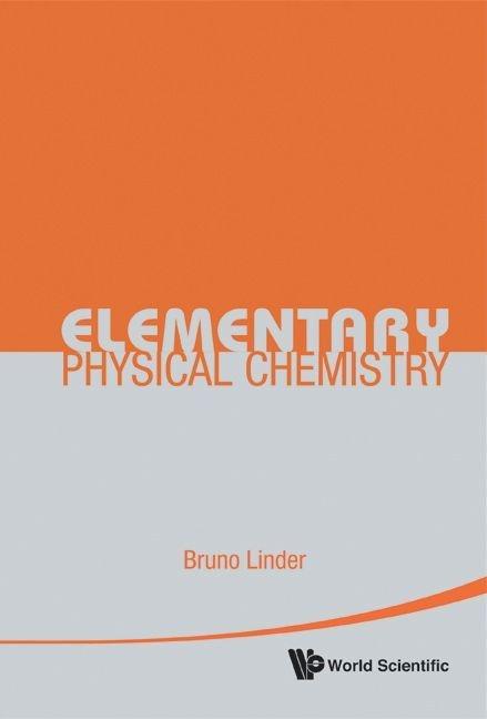 ELEMENTARY PHYSICAL CHEMISTRY by Linder Bruno