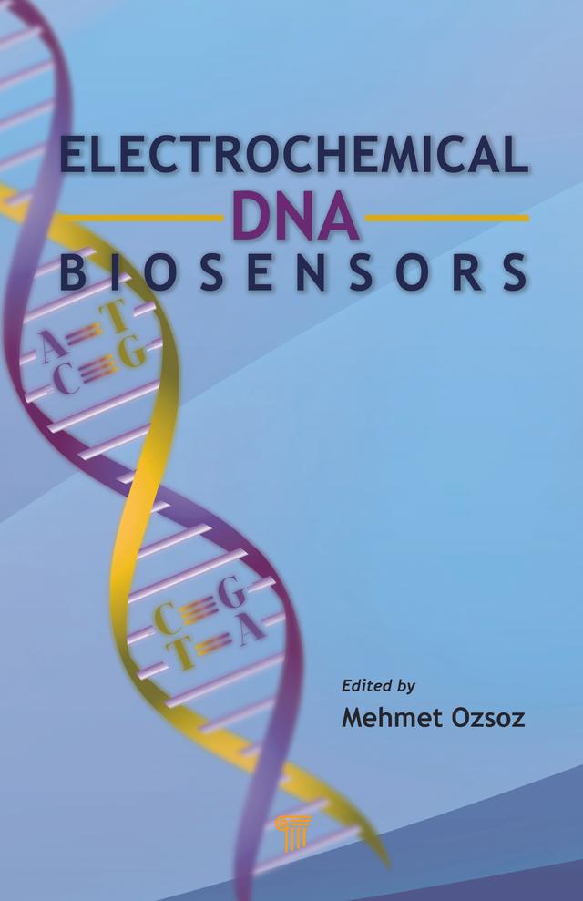 Electrochemical DNA Biosensors by Mehmet Sengun Ozsoz