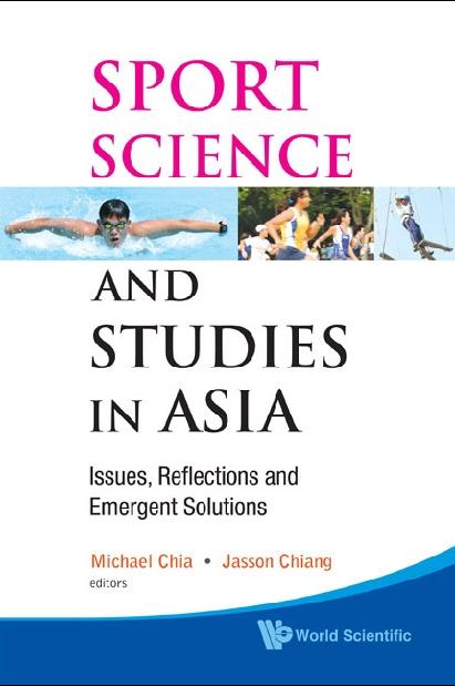SPORT SCIENCE AND STUDIES IN ASIA by Chia Michael Yong Hwa, Chiang Jasson