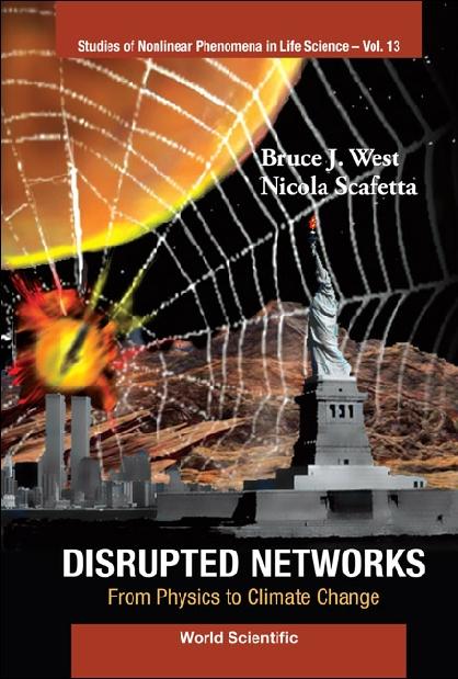 DISRUPTED NETWORKS: FROM PHY TO ...(V13) by Scafetta Nicola, West Bruce J